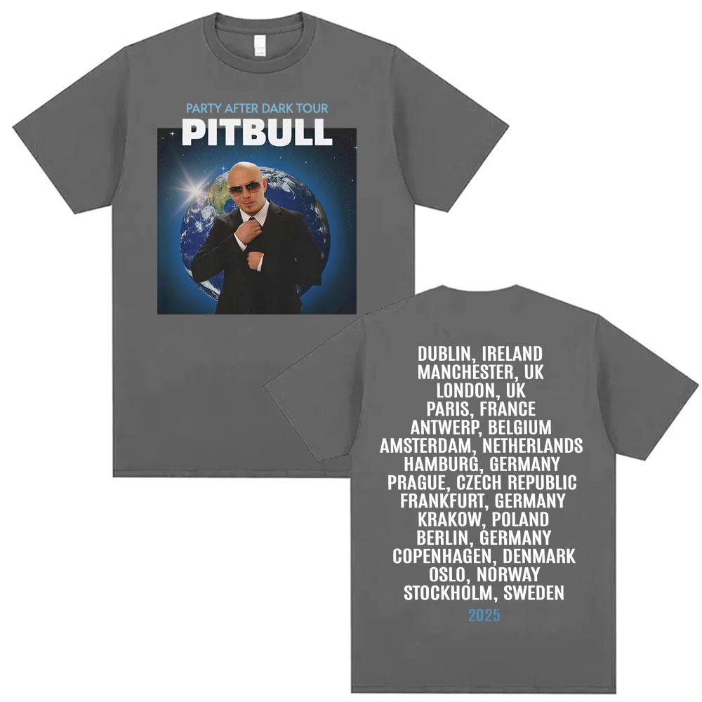 Pitbull Party After Dark EU 2025 Tour T Shirts Unisexs Clothing Harajuku Hip Hop Retro Tshirt Unisex Casual Comfort Loose T Shirt