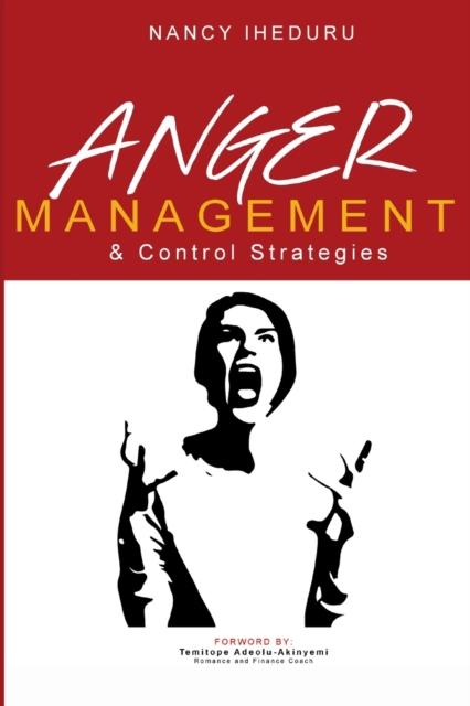 The Anger Management and Control Strategies Book