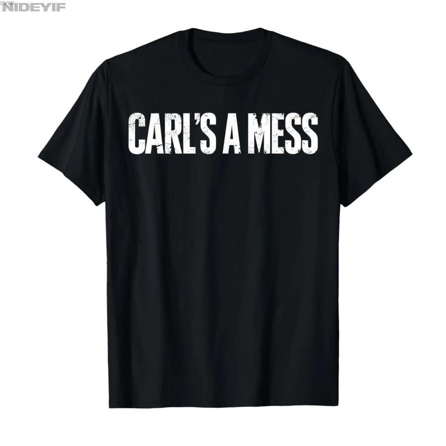 Carls A Mess Meme Funny Tshirt For Men Women 100 Cotton T Shirts Short Sleeve Tops 04131 S
