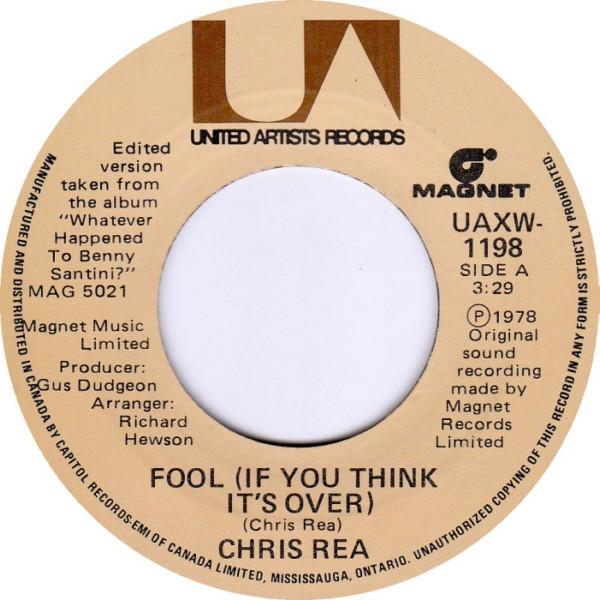 

7inch Record CHRIS REA Fool If You Think Its Over UAXW1198 UNITED ARTISTS 1978 Canada Rock Used