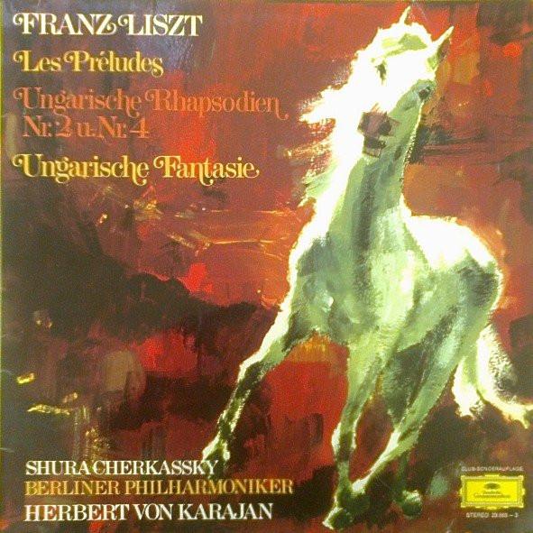 LP Record FRANZ LISZT , SHURA CHERKASSKY , BE - Les Préludes / Ungarische Rhapsodie 298653 Deutsche Grammo 1972 Germany Classical Used
