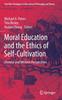 The Moral Education and the Ethics of Self-Cultivation : Chinese and Western Perspectives Book
