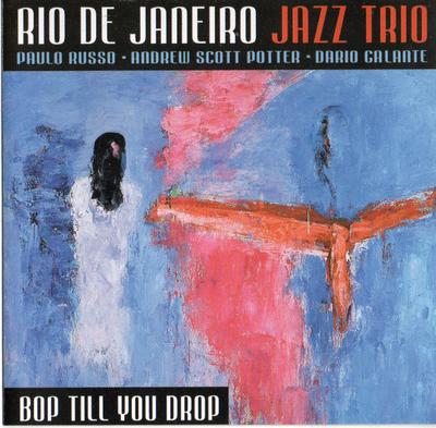 CD RIO DE JANEIRO JAZZ TRIO - Bop Till You Drop MH00342 Mix House Brazil Jazz Używany