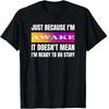 Funny Birthday Gift Just Because I'm Awake Tshirt for Tweens and Teens Men Clothing Print Streetwear Graphic T Shirts Oversized