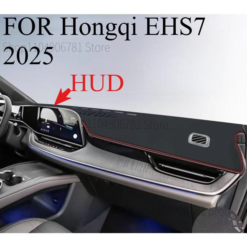 FOR Hongqi EHS7 2025 Car Dash Mat Dashmat Dashboard Mat Cover Sun Shade Dash Board Cover Carpet  Accessories