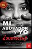 Kniha Mi Abusador Y Yo : ?Justicia?