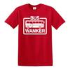 Bus Wanker T-Shirt Herren Lustiger Witz Cool Niedlich Neuheit Geschenk Präsent Geschenk T-Shirt
