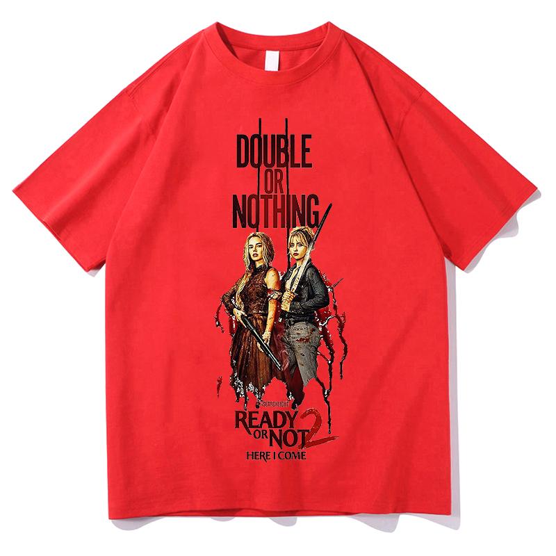 2026 READY OR NOT 2 HERE Tshirts Unisex Women New Summer Cotton Clothing Casual Fashion Round Neck Short Sleeved Tee Streetwear 2XL
