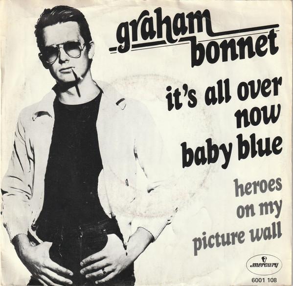 

7inch Record GRAHAM BONNET Its All Over Now Baby Blue 6001108 MERCURY 1977 Netherland Rock Used