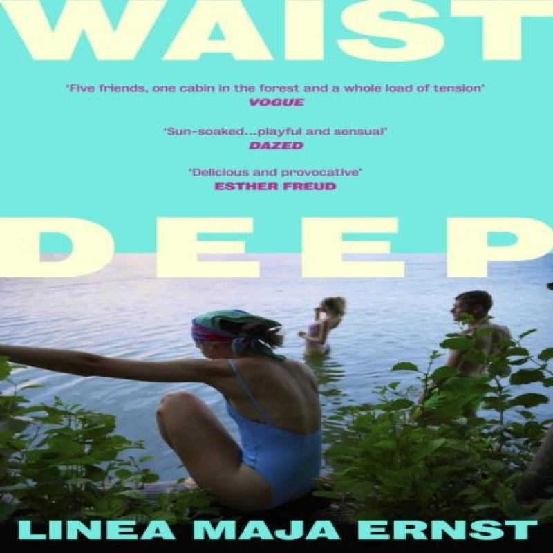 Waist Deep by Linea Maja Ernst Paperback Book 9781529954388