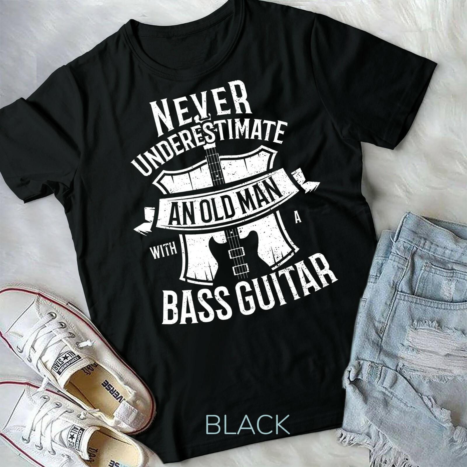 Bass Guitar Never Underestimate An Old Man Guitar Sayings Unisex Youth T-shirt XXXL