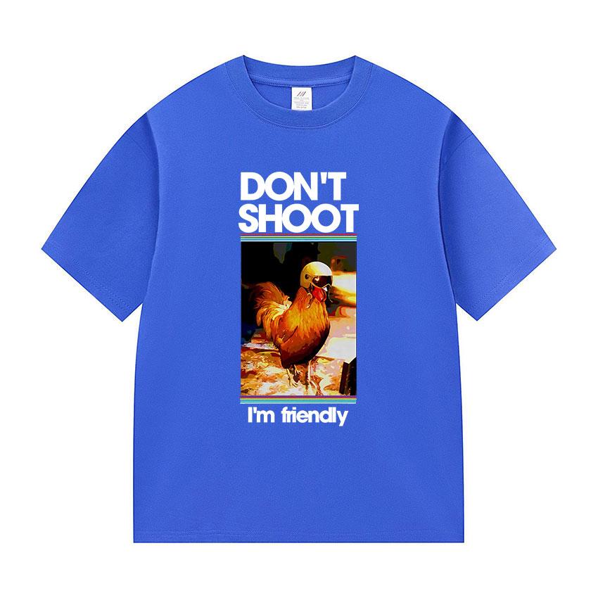 ARC Raiders Dont Shoot I M Friendly Funny Chicken Meme T Shirts Unisexs Women Summer Fashion Oversized Cotton Tshirt Gamer Fans