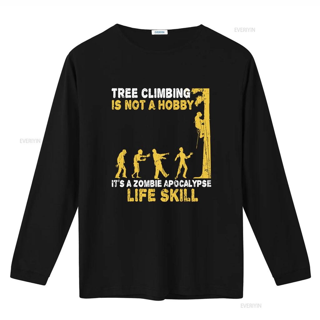 Tree Climbing Is Not A Hobby Zombie Apocalypse Life Skill T Shirt vintage Washed graphic Slightly designer clothes Stretched