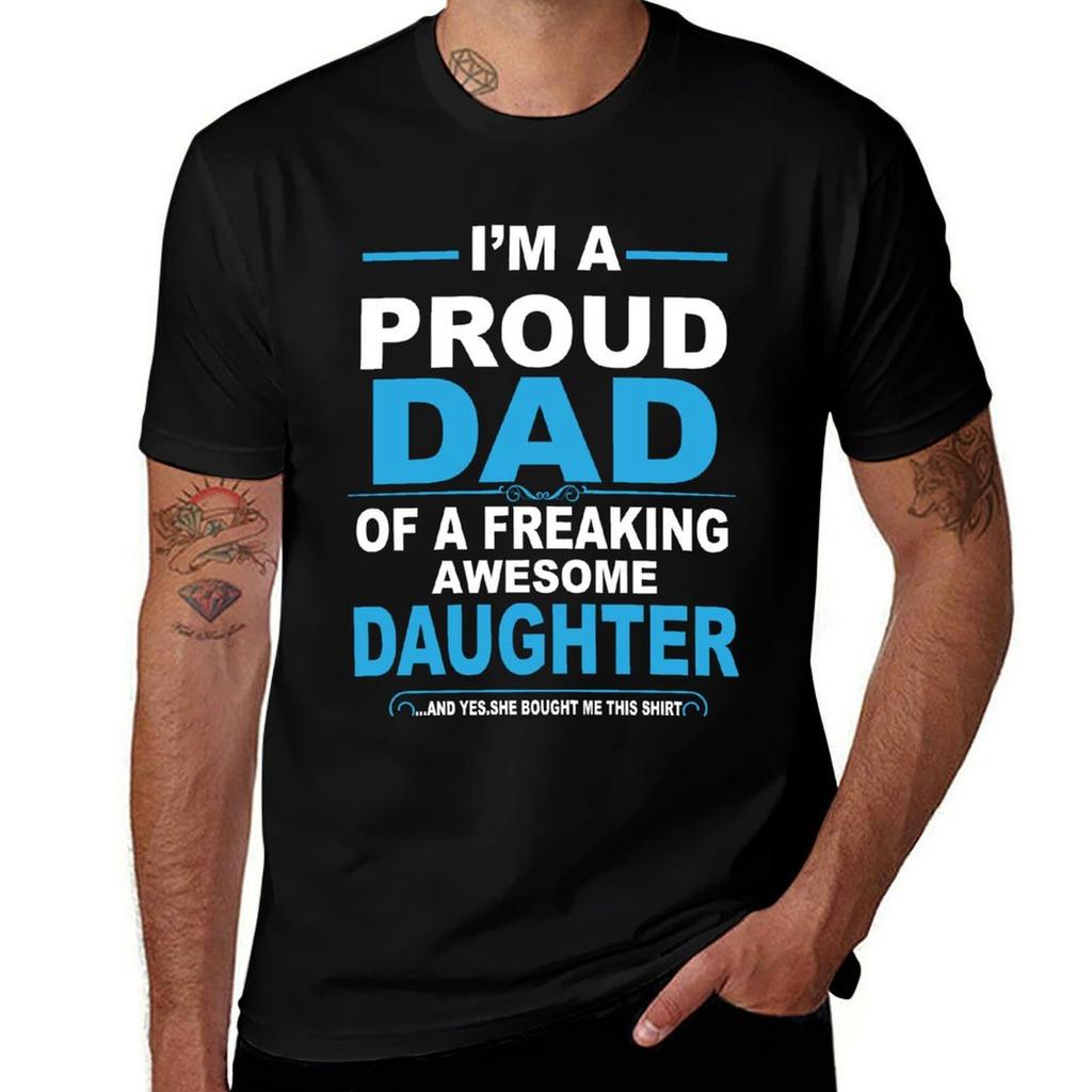 Im A Proud Dad Of A Freaking Awesome Daughter Tshirt Simple Solid Color Crew Neck Tee