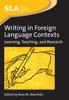 The Writing In Foreign Language Contexts : Learning, Teaching, and Research Book