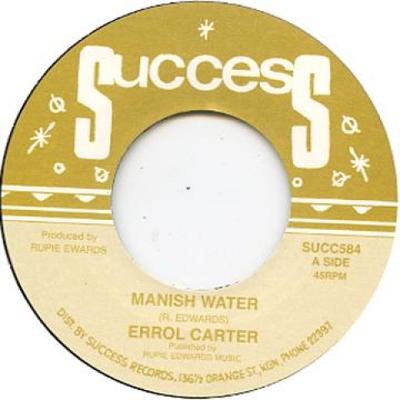 7-Zoll Schallplatte ERROL CARTER / RUPIE EDWARDS ALL ST - Manish Water / Bada Dub SUCC584 Success 1971 UK Reggae, Ska & Dub Gebraucht