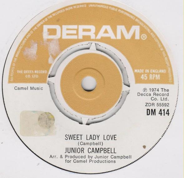 7inch Record JUNIOR CAMPBELL - Sweet Lady Love DM41 Deram 1974 UK Soul/Funk Used