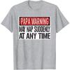 Mens Funny Papa Warning Sign - May Nap Suddenly At Any Time Short Sleeve T-Shirt