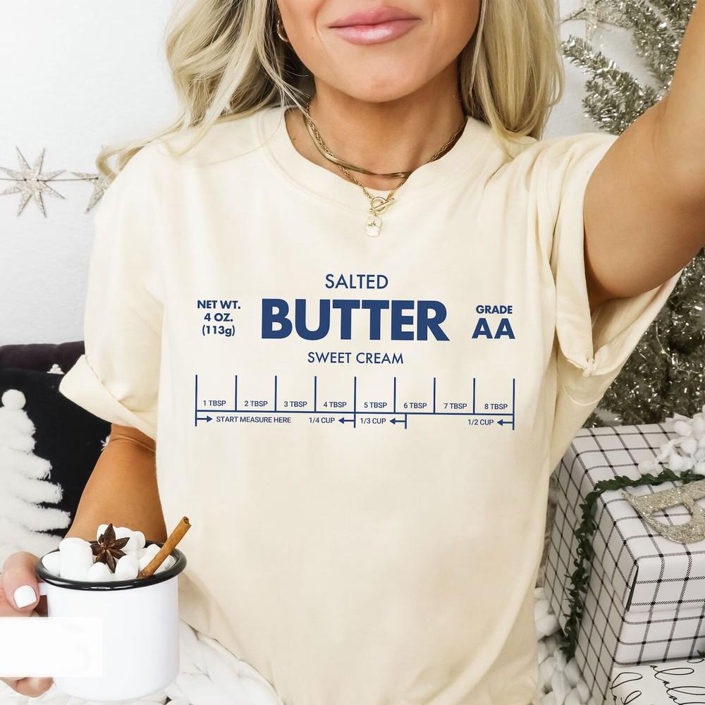 Funny Salted Butter Shirt, Stick of Butter t-shirt, Baking Gift for Butter Lover Unisex T-Shirt XL