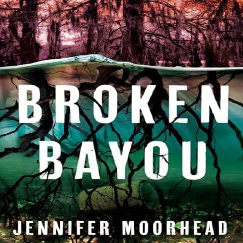 Broken Bayou by Jennifer Moorhead Paperback Book 9781662518775