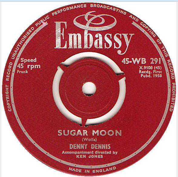 

7inch Record DENNY DENNIS Sugar Moon Return To Me 45WB291 Embassy 1958 UK Pop Used