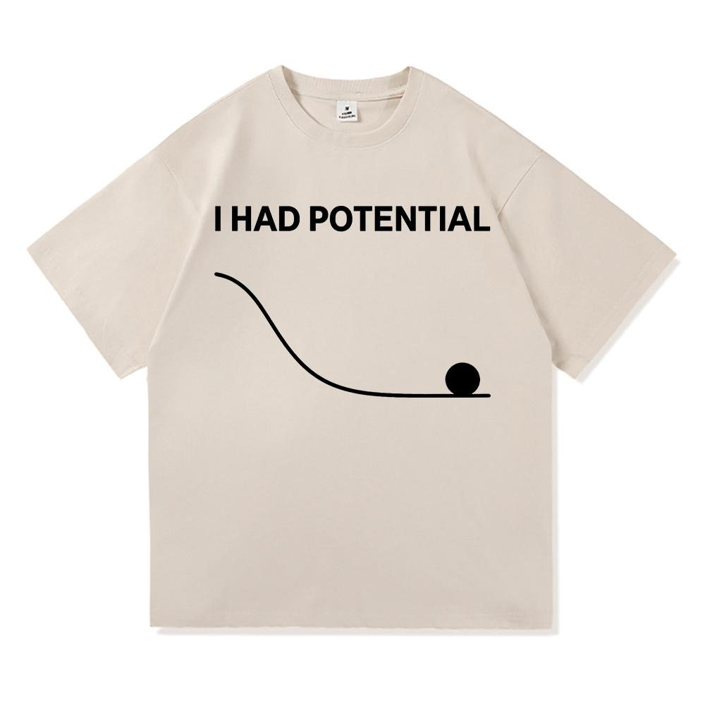 T-shirt con Stampa Lettere I Had Potential Moda Unisex Ispirata a Project Hail Mary T-shirt Unisex Cotone di Alta Qualità Magliette