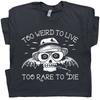 Hunter S Thompson T-shirt För konstigt för att leva För sällsynt för att dö T-shirt Rädsla och avsky T-shirt Cool för unisex Unisex T-shirt