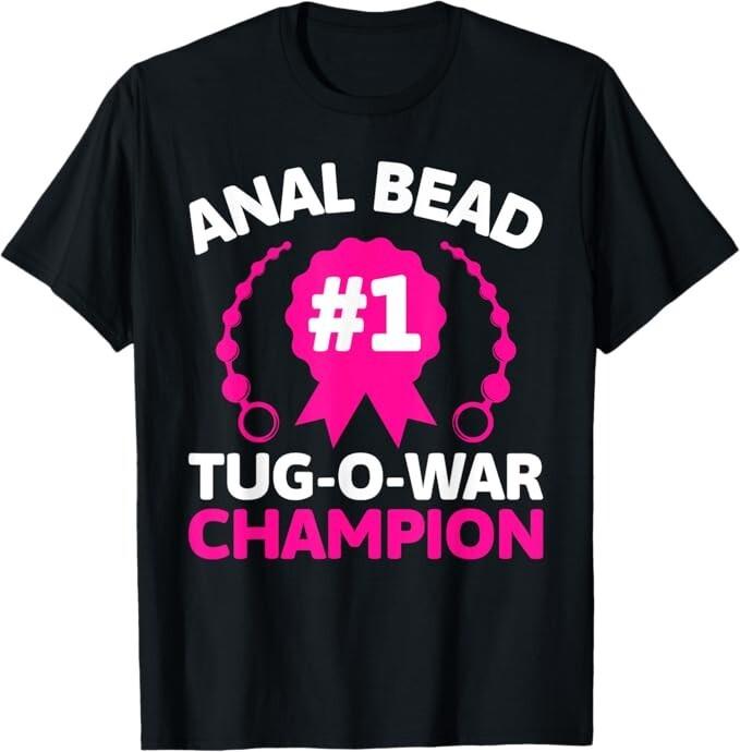 

#1 Bead Tug O War Champion Funny Adult Humor Cringe T-Shirt 4XL