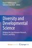 The Diversity and Developmental Science : Bridging the Gaps Between Research, Practice, and Policy Book