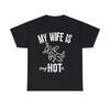 My Wife Is Psychotic Hot Short Sleeve Graphic T-Shirt, Sizes S-5XL