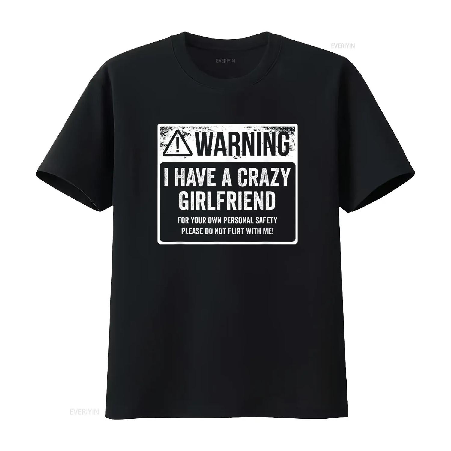 

My GF Is Crazy T Shirt Warning I Have A Girlfriend vintage Washed Slightly Unisex homme Stylish Casual graphic streetwear XXXXXL різнокольоровий
