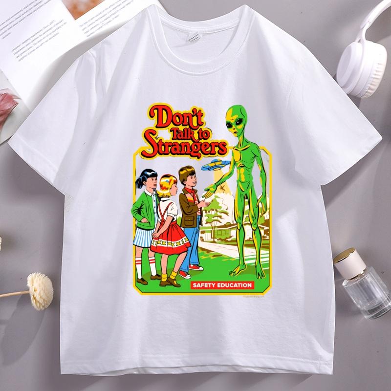

Steven Rhodes Don t Talk To Strangers Alien Tshirt Retro Dark Humor T-Shirt Cotton Short Sleeve Round Neck T Shirt Clothes Tops 4XL