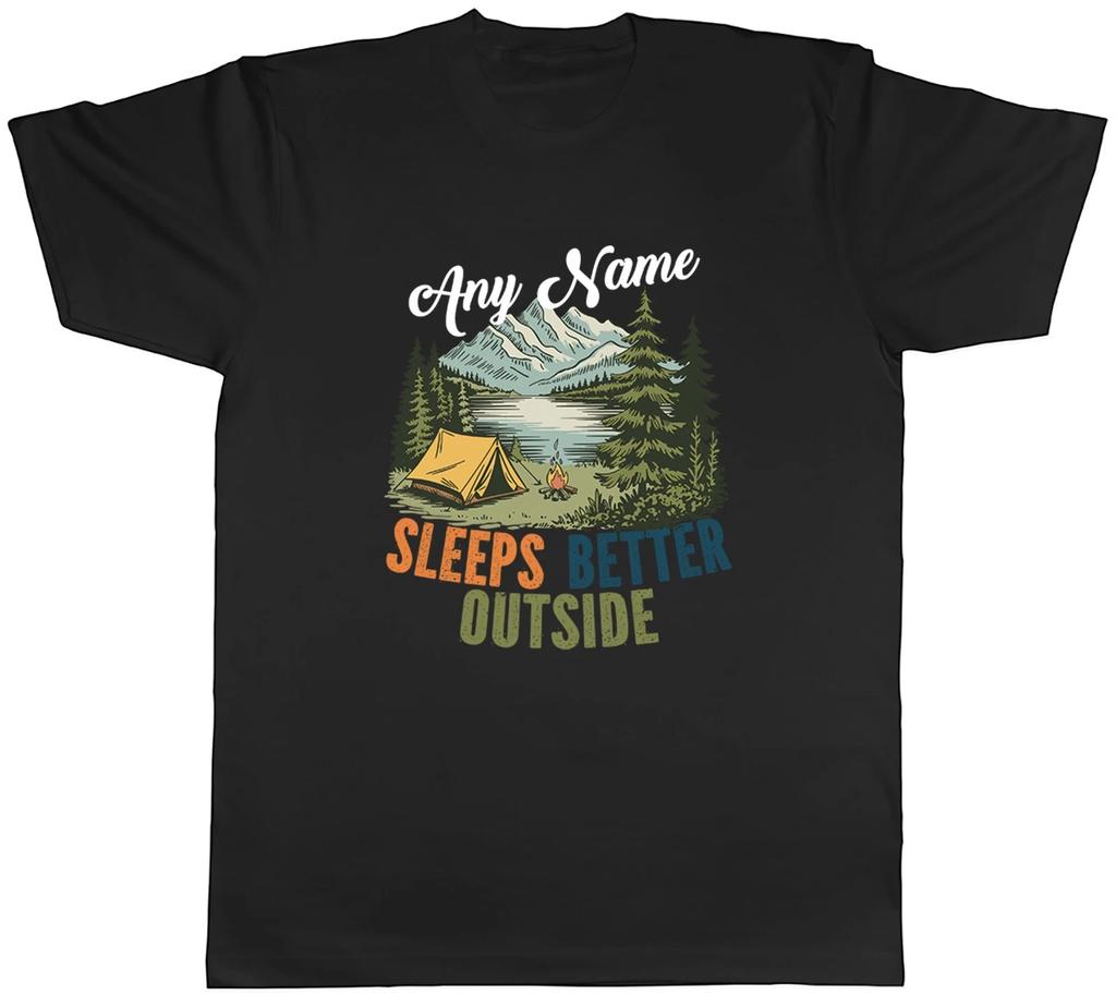 Personalised Camping Sleeps Better Outside Mens T-Shirt Tee Gift Top