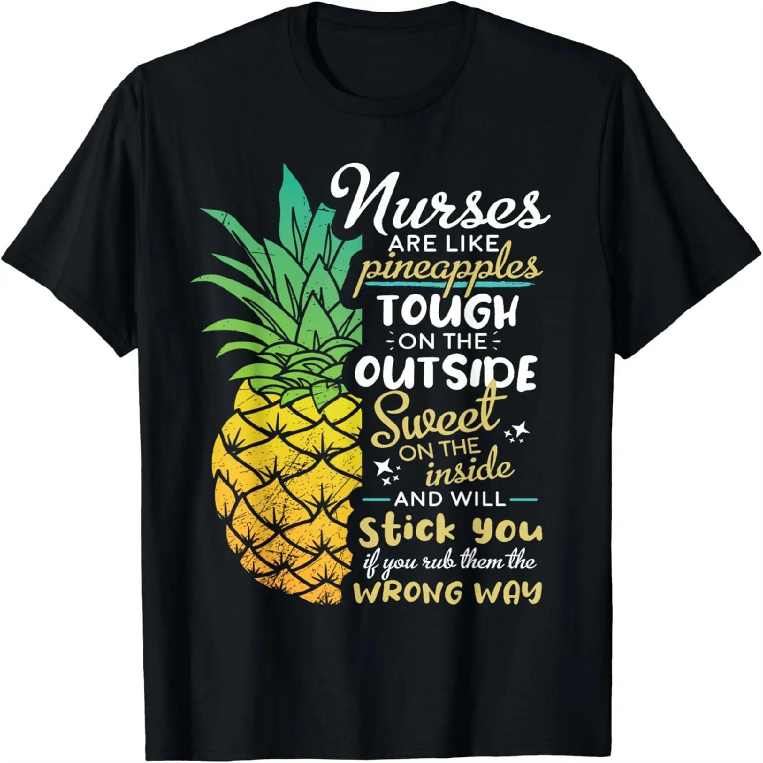 Nurse Shirt, RN Gift, Nurses are Like Pineapples T-Shirt XXXXXL разноцветный