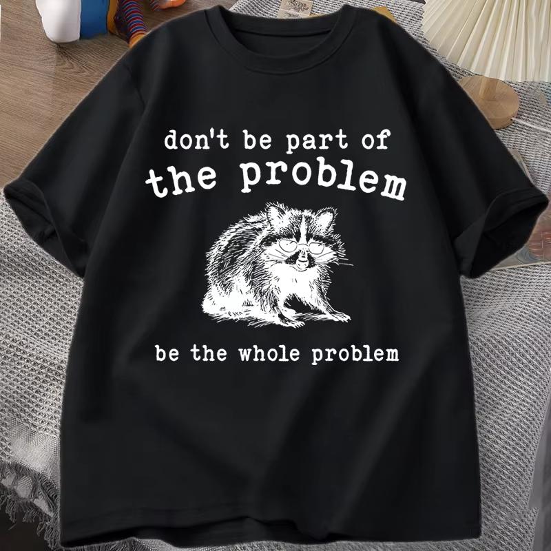 

Не будь частью проблемы Футболки для мужчин женщин Смешная саркастичная футболка с винтажным животным енотом Летние унисекс футболки S