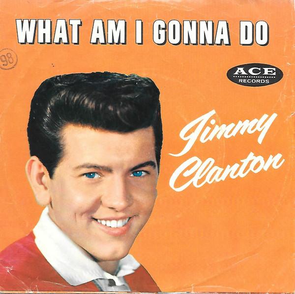 

7inch Record JIMMY CLANTON What Am I Gonna Do If I 607 Ace Records 1960 US Rock Used