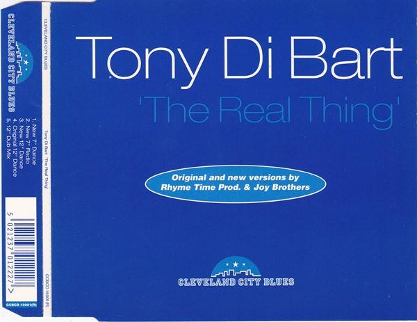 CD TONY DI BART - Real thing  CCBCD15001 Cleveland City  1994 UK Dance & Electronica Used