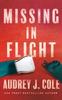 Missing in Flight by Audrey J. Cole Paperback Book 9781662520709