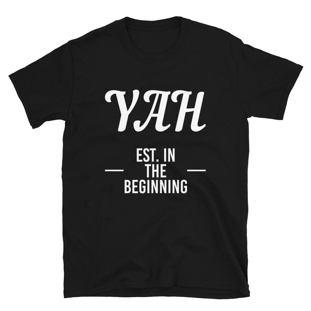 Yahweh Yahuah Hebrew Yahweh Unisex T-Shirt Yah Established In The Beginning M
