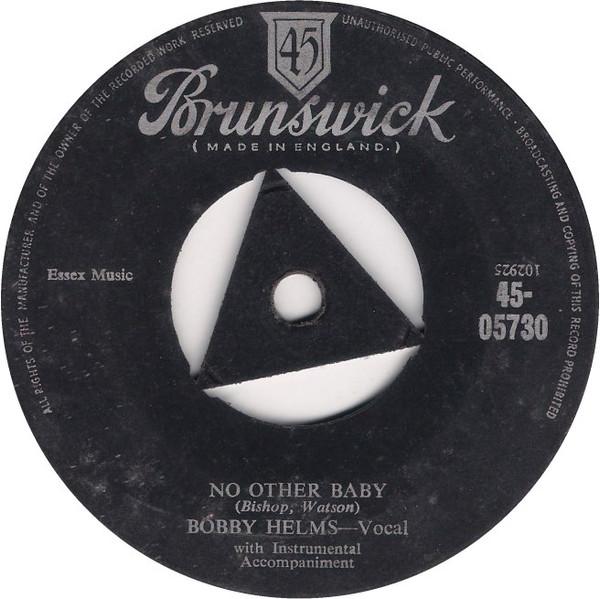 7inch Record BOBBY HELMS - No Other Baby 4505730 Brunswick 1958 UK Rock Used