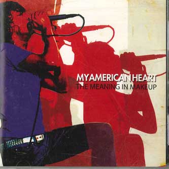 

CD MY AMERICAN HEART - Meaning In Makeup AVCD17852 AVEX Japan Obi Rock Used