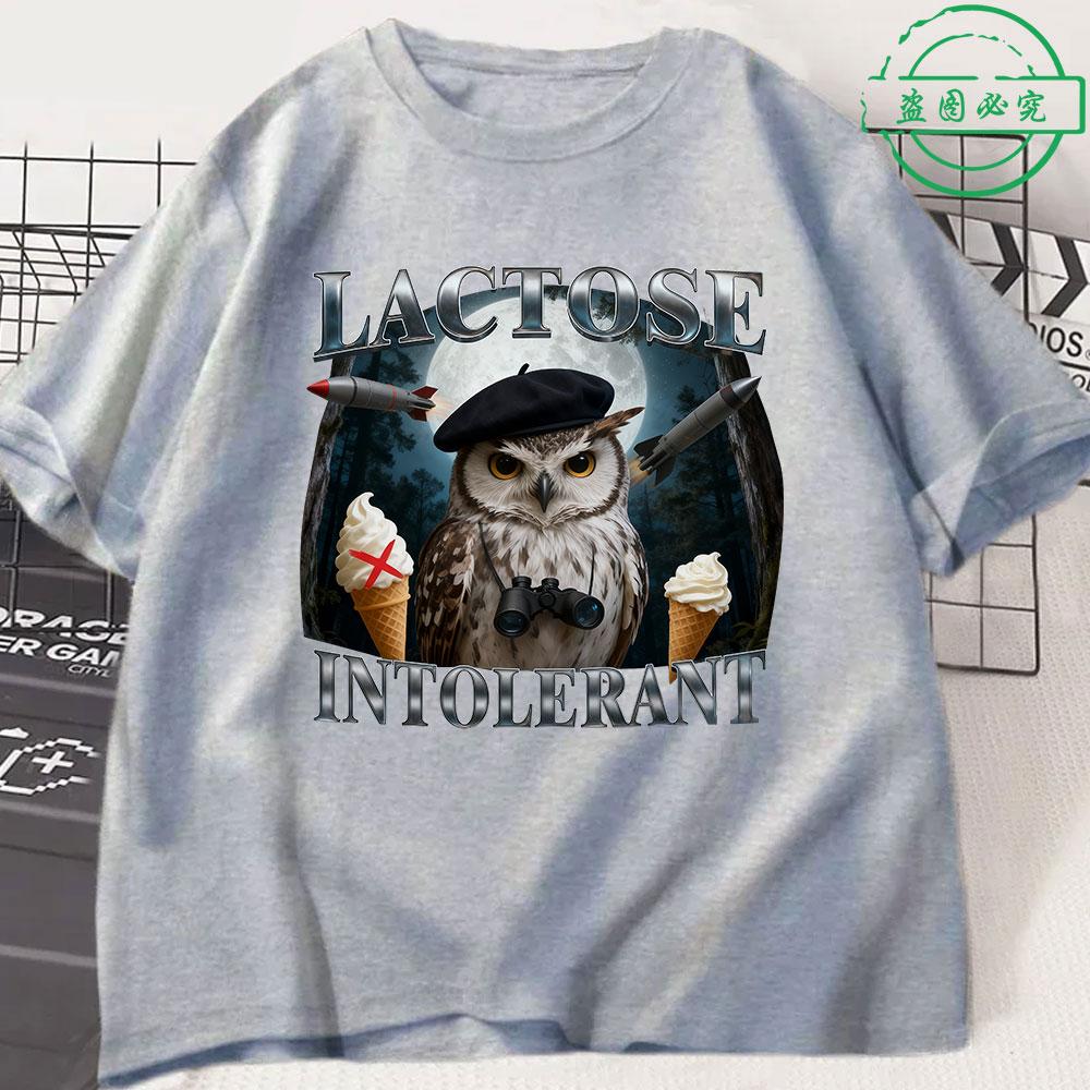 Lactose Intolerance Funny Owl Fan Tshirt 2026 New Hot Selling Mens Womens Fashionable Retro Cotton Casual Oversized Tshirt