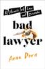 Kniha Bad Lawyer : A Memoir of Law and Disorder