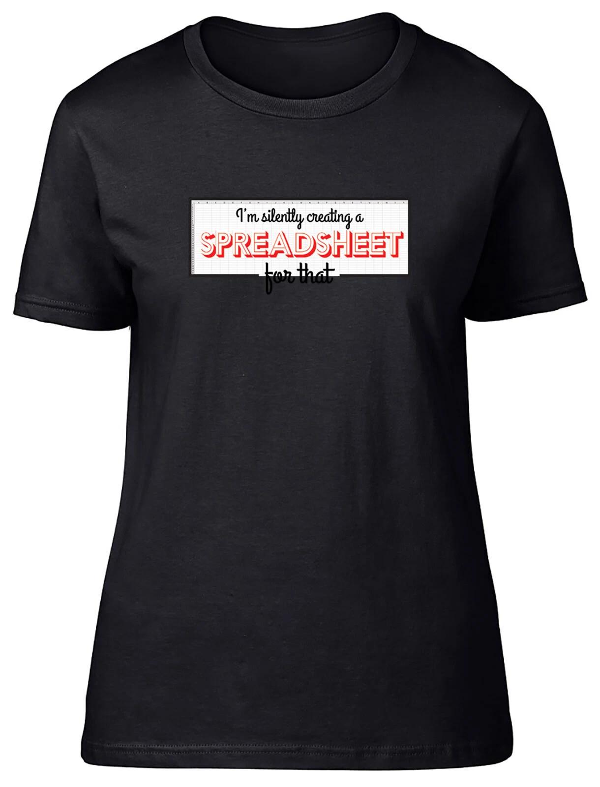 I m Silently Creating A Spreadsheet For That Fitted Womens Ladies T Shirt S