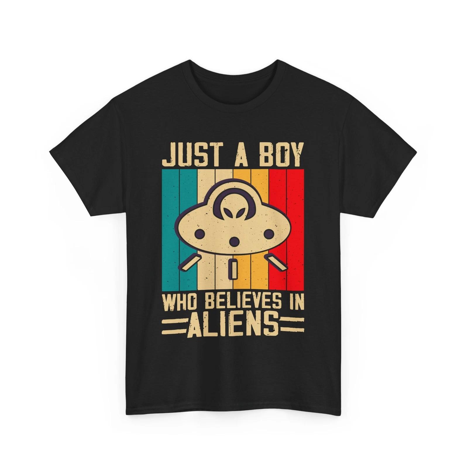 

Alien Graphic Tee | UFO T-Shirt | Just a boy Who Believes in Aliens Shirt S
