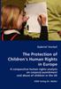 The The Protection of Children's Human Rights In Europe Book