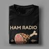 Ham Radio Operator Amateur Radio T Shirt for Men Cotton Funny TShirt Crewneck Tees Short Sleeve Clothes Original