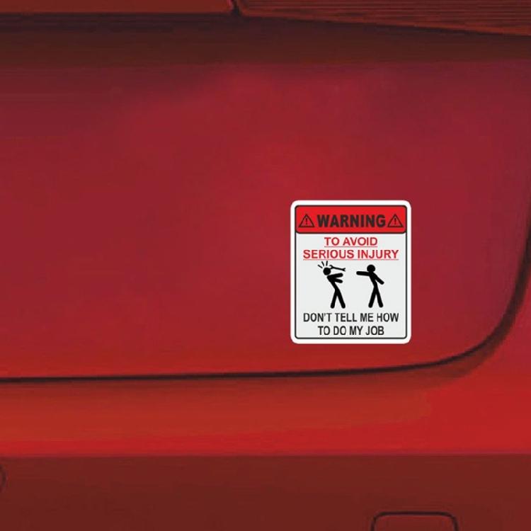 Professional Reflective How To Do My Job Notice Sticker  Weatherproof Worksite Sticker Simple Application for Extended