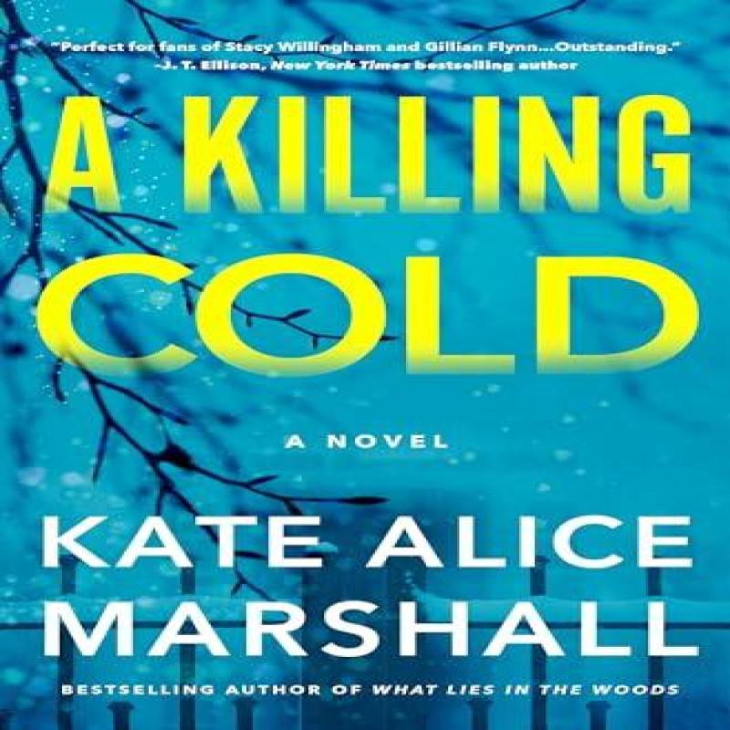 A Killing Cold by Kate Alice Marshall Hardback Book 9781250343055