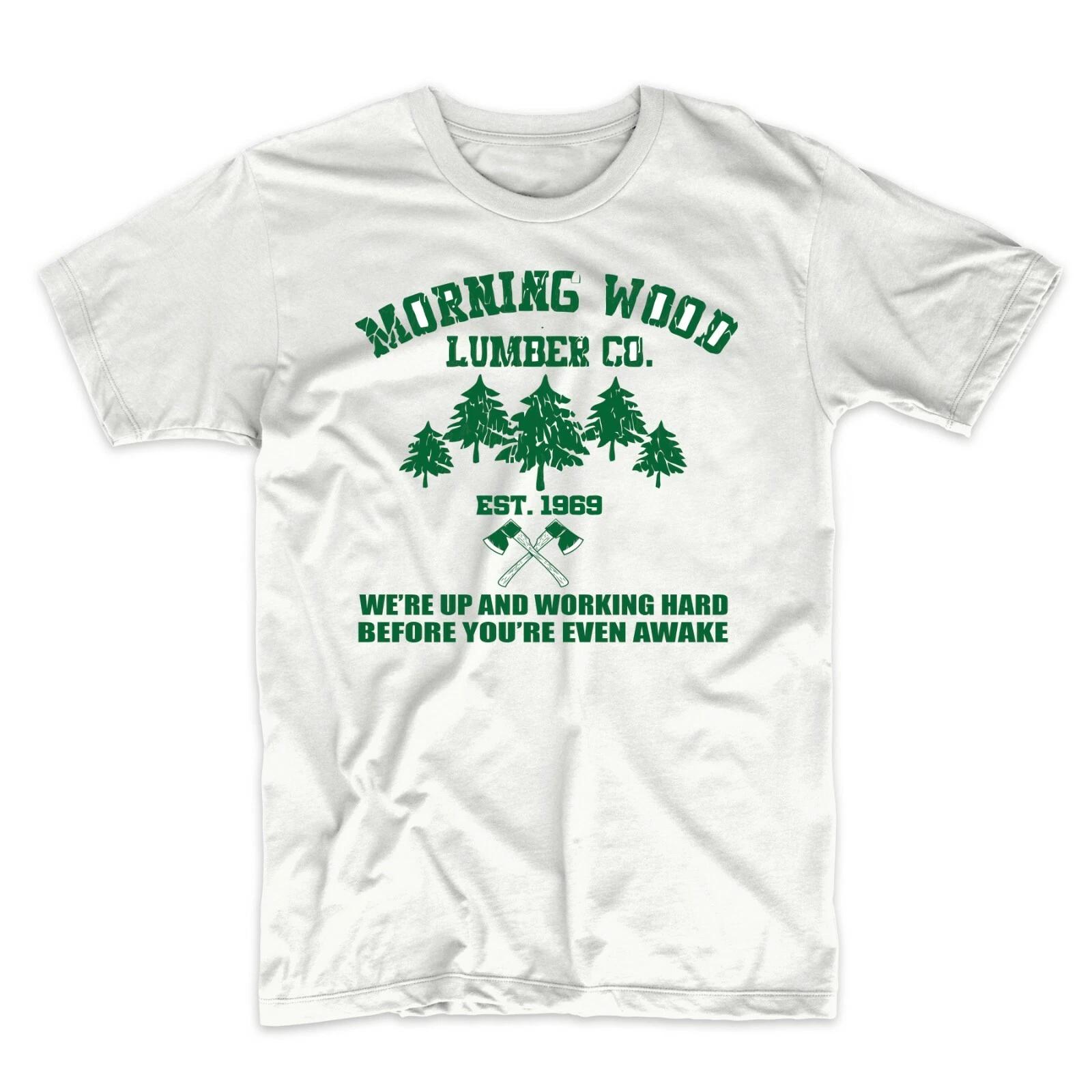 Morning Wood Lumber Company Funny T Shirt Sexual Humor S-3XL 4XL
